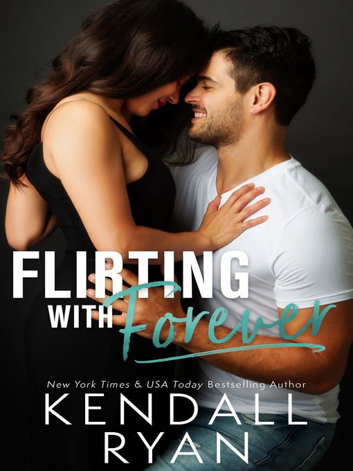 Title details for Flirting with Forever by Kendall Ryan - Available